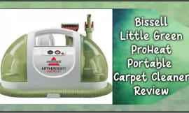 Bissell Little Green ProHeat Review